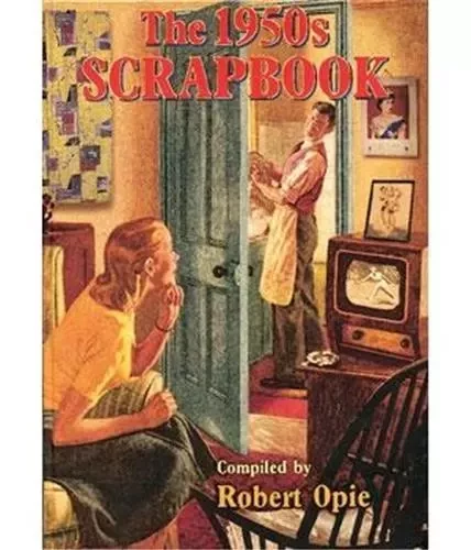 The 1950's Scrapbook /anglais -  OPIE - ACC ART BOOKS