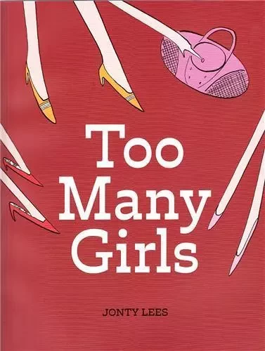 Too Many Girls (Paperback) /anglais -  LEES JONTY - THAMES HUDSON