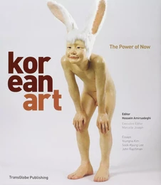 Korean Art The Power of Now /anglais