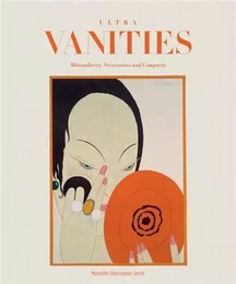 Ultra Vanities Minaudieres Necessaires and Compacts /anglais