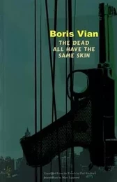 Boris Vian The Dead All Have The Same Skin /anglais