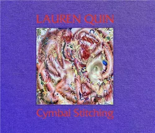 Lauren Quin: Cymbal Stitching /anglais -  QUIN LAUREN - DAP ARTBOOK