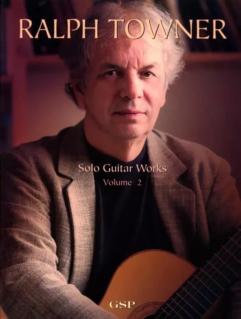 RALPH TOWNER : SOLO GUITAR WORKS VOLUME 2 -  RALPH TOWNER - HAL LEONARD