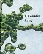 Alexander Ross: Drawings 2000-2008 /anglais -  ROSS ALEXANDER - DAP ARTBOOK