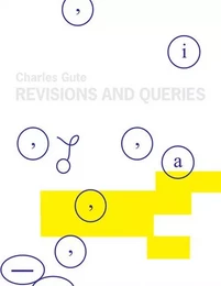 Charles Gute Revisions and Queries /anglais