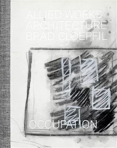 Brad Cloepfil: Allied Works Architecture /anglais -  - GREGORY MILLER