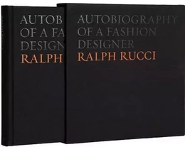 Autobiography of a Fashion Designer: Ralph Rucci /anglais