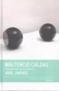 Waltercio Caldas in Conversation with Ariel JimEnez /anglais -  - DAP ARTBOOK