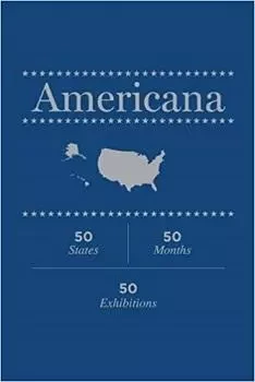 Americana: 50 States, 50 Months, 50 Exhi /anglais -  HOFFMANN JENS - DAP ARTBOOK