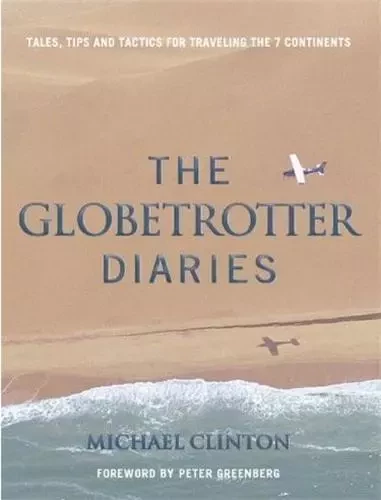 Globetrotter Diaries /anglais -  CLINTON - ACC ART BOOKS