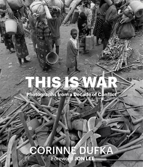 This Is War - Corinne Dufka - G EDITIONS