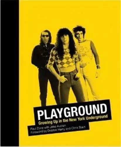 Playground Growing Up in the New York Underground /anglais -  ZONE PAUL/AUSTEN JAK - ACC ART BOOKS