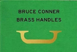 Will Brown Bruce Conner Brass Handles /anglais