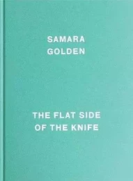 Samara Golden The Flat Side of the Knife /anglais