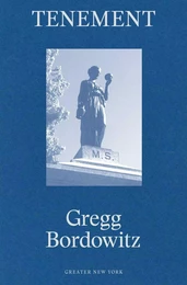 Gregg Bordowitz Tenement (Greater New York) /anglais