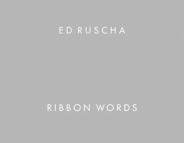 Ed Ruscha Ribbon Words /anglais -  RUSCHA ED - DAP ARTBOOK