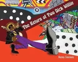 The Return of Two Dick Willie /anglais -  SIMMONS DANNY - ACC ART BOOKS