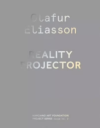 Olafur Eliasson: Reality Projector /anglais