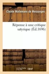 Réponse à une critique satyrique