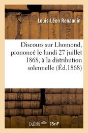 Discours sur Lhomond, prononcé le lundi 27 juillet 1868, à la distribution solennelle des prix