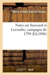 Notes sur Souvarof et Lecourbe, campagne de 1799