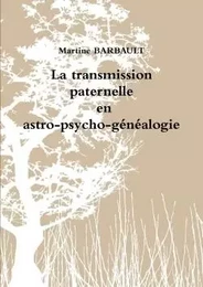 Transmission paternelle en astro-psycho-généalogie