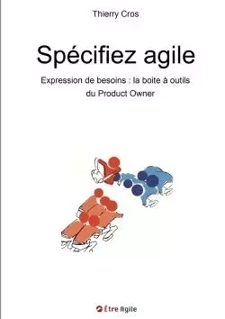 Spécifiez agile - Thierry Cros - LULU