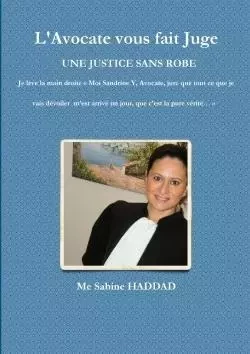 L'Avocate vous fait Juge - Sabine Haddad - LULU