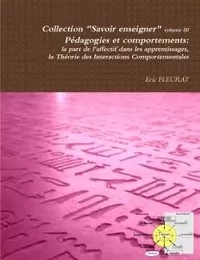 Pedagogies et comportements: La Part de L'Affectif Dans Les Apprentissages