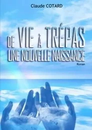 De vie à trépas