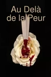 Au Delà de la Peur