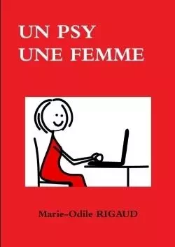 UN PSY UNE FEMME - Marie-Odile Rigaud - LULU