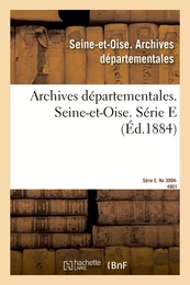 Inventaire sommaire des archives départementales antérieures à 1790. Seine-et-Oise