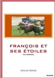 FRANÇOIS ET SES ÉTOILES