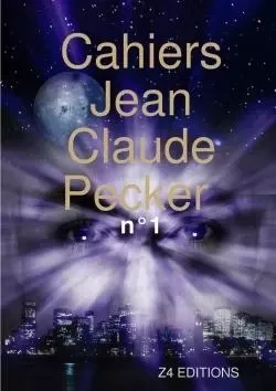 Cahiers Jean - Claude Pecker n°1 - Jean - Claude Pecker - LULU