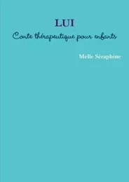 LUI - Conte thérapeutique pour enfants