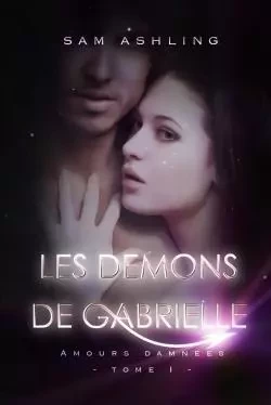 Les démons de Gabrielle - Amours damnées - Sam Ashling - LULU