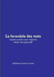 La farandole des mots - Conte thérapeutique pour enfants