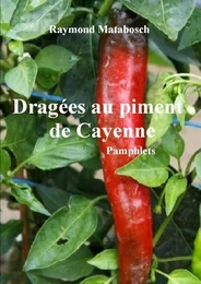 Dragées au Piment de Cayenne