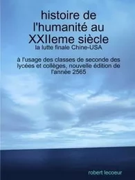 histoire de l'humanité au XXIIeme siècle