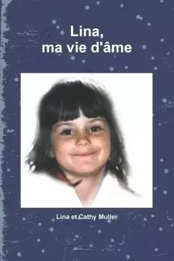 Lina, ma vie d'âme - Lina Muller - LULU