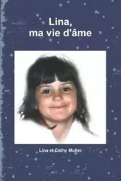 Lina, ma vie d'âme