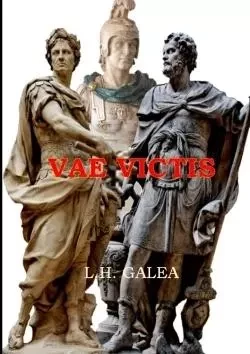 VAE VICTIS - Lucien-Henri Galea - LULU