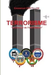 TERRORISME "le pouvoir de l'intimidation"