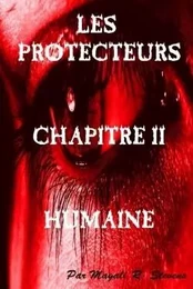 Les Protecteurs-Chapitre-II-Humaine