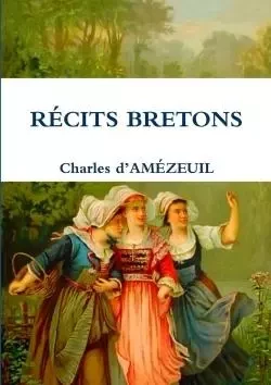 RÉCITS BRETONS - Charles d'AMÉZEUIL - LULU