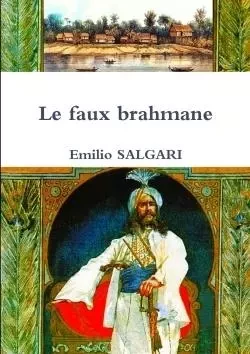 Le faux brahmane - Emilio Salgari - LULU