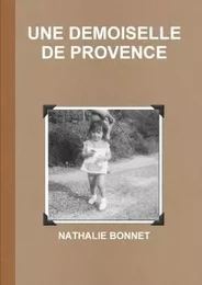 UNE DEMOISELLE DE PROVENCE