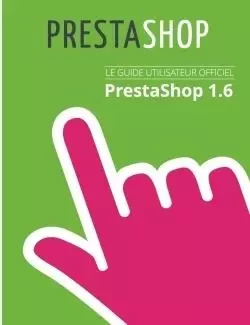 Guide de l'utilisateur PrestaShop 1.6 -  Prestashop - LULU