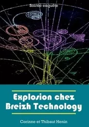 Explosion Chez Breizh Technology